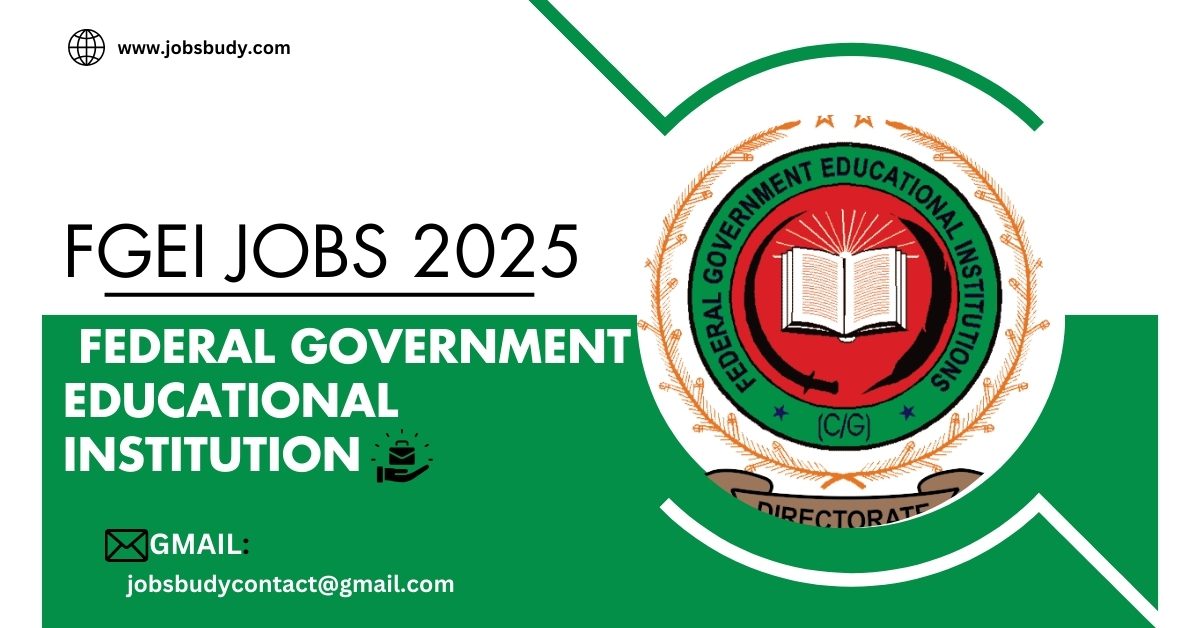 FGEI EST Teaching Jobs 2025 - Federal Government Educational Institution